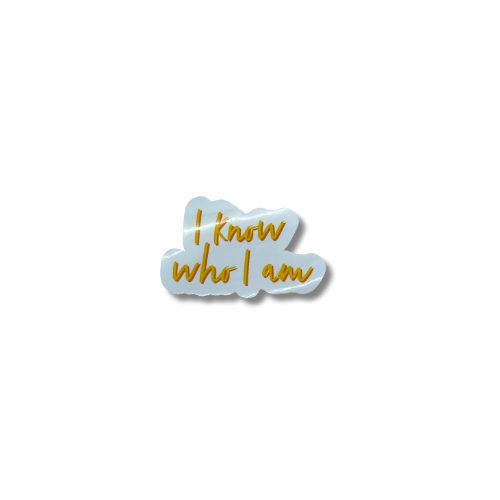 I know who I am Sticker