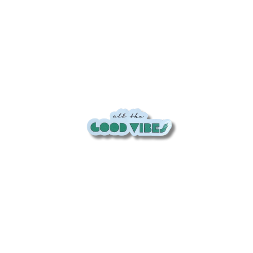 All the Good Vibes Sticker