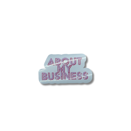 About My Business Sticker