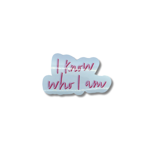 I know who I am Sticker